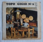 DISCO DE VINIL: COMPACTO  " TOPO GIGIO N.º 2" ,  selo: Philips -  (1969) -  capa e disco em bom estado.