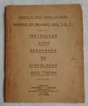 Livreto Estrada de Ferro Central do Brasil - Serviço de Revisão das IST - Instruções para segurança da Circulação dos Trens. Organizado em Outubro de 1958.