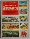 Álbum de Figurinhas com a História dos Transportes -  Incompleto - faltam 15 cromos.