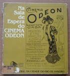 Livro - Na sala de Espera do Cinema Odeon (1991) -  Coleção Memória Urbana. com 90 Páginas. - Bordas com pequena perdas do tempo.