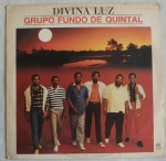 DISCO DE VINIL: Long Play (1985) - Divina Luz Grupo Fundo de Quintal  -  selo: RGE - capa em bom estado, apresenta manchas do tempo, disco em bom estado, classificação: (G+).