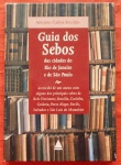 LIVRO  - Guia dos Sebos das Cidades do Rio de Janeiro e de São Paulo - por Antônio Carlos Secchin - Nova Fronteira (2001).