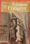 Revista - Irmão Coragem - Janete Clair - nº 9 - Publicação Semanal em 12 fascículos - Edição Especial de Telecolor (1971).