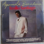 DISCO DE VINIL: Long Play (1988) - Aquarela Brasiliana - Emilio Santiago -  selo: Som Livre -  capa apresenta pequeno rasgo mas em estado razoável, disco em bom estado, classificação: (VG).