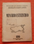 COLECIONISMO - Mensário Estatístico do Distrito Federal General de Divisão Ângelo Mendes de Moraes.