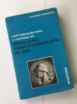 `General Euclydes Figueiredo - Revolução de 1932`. 2a Edição com mapas nas páginas finais, 1977. 