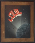 John Montrove - Love - Técnica mista sobre tela colado em placa medindo 48 x 35 datado de march 1971