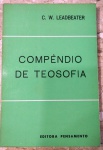 COMPÊNDIO DE TEOSOFIA - C.W.LEADBEATER - 115 pags - No estado 