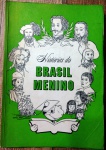HISTÓRIAS DO BRASIL MENINO - 175 pags - No estado 