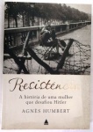 RESISTENCIA - AGNES HUMBERT - 320 Págs - No estado ( k) 