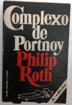 COMPLEXO DE PORTNOY - PHILIP ROTH - 300 Págs - No estado ( k) 
