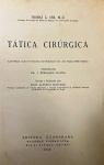 TÁTICA CIRURGICA - THOMAS G. ORR M. D - 1946 - 789 Págs - No estado ( L)