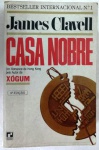 CASA NOBRE - JAMES CLAVELL - 1210 Págs - No estado ( k) 