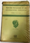 ANATOMIA PATOLOGICA DE LAS INFLAMACIONES ESPECIFICAS - RAMIRO PICO DUNI - EM ESPANHOL - 181 Págs - No estado ( L)