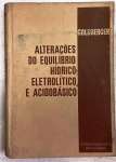 ALTERAÇÕES DE EQUILÍBRIO HÍDRICO ELETROLÍTICO E ACIDOBÁSICO - GOLDBERGER - 394 Págs - No estado ( L)