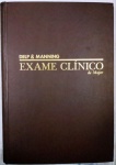 EXAME CLÍNICO - DELP & MANNING - 390 págs - No estado -(L)