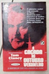 " A CAÇADA AO OUTUBRO VERMELHO " - Tom Clancy - 450 págs - No estado
