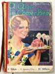 " A ARTE DE COMER BEM " - Rosa Maria - 5ª edição - 1935 - 520 págs - No estado