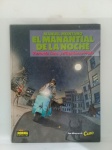 HQ - Manuel Montano – El Manantial de la Noche – 1989 -Fernando Luna e Miguelanxo Prado – Edição em espanhol. Capa dura usado em bom estado de conservação. 