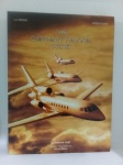 Livro sobre Aviação - The Dassault Falcon Story – 2004 – Luc Berger / Vadim Feldzer. Edição em inglês. Capa dura usado (pouco manuseado) em muito bom estado de conservação. 