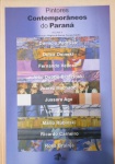 PINTORES CONTEMPORÂNEOS DO PARANÁ, Livro, 125 pgs.