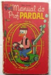 Manual do Prof. Pardal  - Walt Disney - Capa Dura - 1973 -  No estado