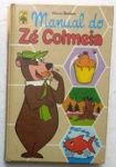 Manual do Zé Coméia - Hanna Barbera - Capa Dura - 1977 -  No estado