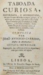 João Antonio Garrido - Taboada Curiosa - Lisboa 1788 - Muito bom exemplar, pequeno pico de inseto na margem sem afetar o texto - Encadernado - Ref. Ext.: Inocêncio 3, 290, Bibl. Lus. 2, 552.