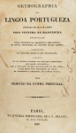 Tristão da Cunha Portugal - Orthographia da Lingoa Portugueza - Paris 1837 - 1a. Ed. - Sem encadernação - Bom exemplar, páginas 19 a 26 com pequena perda de texto.