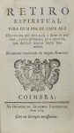 Jean Croiset - Retiro Espiritual para Hum Dia de Cada Mez - Coimbra 1764 - Encadernado - Ótimo exemplar.