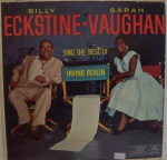 DISCO VINIL - BILLY ECKSTINE E SARA VAUGHAN - SING THE BEST OF - IRVING BERLIN. IMPORTADO. Capa apresenta manchas e disco em bom estado. Necessitando apenas limpeza.