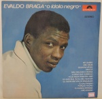 DISCO VINIL - EVALDO BRAGA - O ÍDOLO NEGRO (1971). Capa e disco em bom estado. Necessitando apenas limpeza.