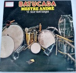 DISCO VINIL  - BATUCADA - MESTRE ANDRÉ E SUA BATERIA - (1977).  Capa e disco em bom estado.
