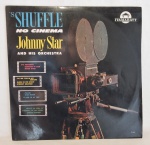 DISCO VINIL - "'S SHUFFLE NO CINEMA - JOHNNY STAR AND HIS ORCHESTRA". Capa e disco em bom estado.