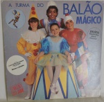 DISCO VINIL - " A TURMA DO BALÃO MÁGICO" (1986). Capa e disco em bom estado.