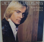 DISCO VINIL - "RICHARD CLAYDERMAN - MEUS SONHOS DE INFÂNCIA" (1981). Capa e disco em bom estado.