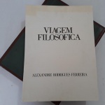 VIAGEM FILOSÓFICA PELAS CAPITANIAS DO GRÃO PARÁ, RIO NEGRO, MATO GROSSO E CUIABÁ 1783-1792 - 2 Volumes // Autor: Alexandre Rodrigues Ferreira // Editora Conselho Federal de Cultura, 1971 //  Volume 1: Geografia e Antropologia; 140 gravuras, 17 folhas de texto // Volume 2: Zoologia: Invertebrados, répteis, aves, mamíferos // 168 gravuras, 7 folhas de texto //  Os volumes são acomodados em caixa. Todos em bom estado de conservação