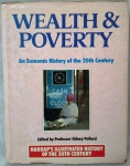 Livro Wealth & Poverty - An Economic History oh the 20th Century, capa dura e rico trabalho de ilustrações, aprox. 29 x 22 cm 