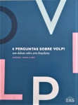 Livro "6 Perguntas sobre VOLPI" . Livro sobre  as obras e  questões artísticas do grande pintor brasileiro.