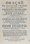 Joaquim de Santa Anna - Oração na Acção de Graças que a SS. Senhora Princeza do Brasil e o SS. Senhor Infante Dom Pedro - Lisboa 1761 - Livreto não encadernado - Ótimo exemplar.