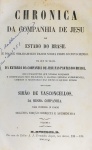 Simão de Vasconcellos - Chronica da Companhia de Jesu do Estado do Brasil - Lisboa 1865 - 2 tomos (completo) - Encadernado - Muito bom exemplar, lombada com perda - Borba de Moraes 2, 890.