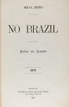 Silva Pinto - No Brazil, Notas de Viagem - Porto 1879 - 1a. Ed. - Brochura - Muito bom exemplar.