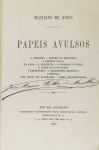 Machado de Assis - Papeis Avulsos - Rio de Janeiro 1882 - 1a. Ed. - Rara - Encadernado - Muito bom exemplar, mínimos picos de inseto na encadernação.
