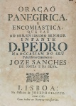 Joze Sanches de Souza e da Silva - Oração Panegirica e Encomiastica que faz ao Infante D. Pedro - Lisboa 1760 - Livreto/Soneto não encadernado - Bom exemplar, acidificado.