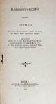 José de Oliveira Campos - Limites entre Estados, Estudo Relativo aos Limites dos Estados da Bahia e do Espirito Santo - Bahia 1906 - Brochura - Bom exemplar, algumas folhas soltas.