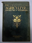 LIVRO - DICCIONARIO DE AGRICULTURA ZOOTECNIA Y VETERINARIA (1940). 1ª EDIÇÃO. Livro com 1026 páginas, capa dura.