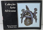 LIVRO - COLEÇÃO ARTE AFRICANA  - MUSEU NACIONAL DE BELAS ARTES - Livro com 95 páginas, Ilustrado.