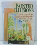 LIVRO - PAINTED ILLUSIONS - Tim Plant - A creative guide to painting murals and tromae L'oeil Effects . Livro com 127 páginas, ilustrado.