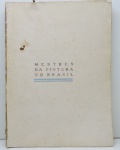 LIVROS - MESTRES DA PINTURA NO BRASIL - F Acquarone - Livro ricamente ilustrado com 253 páginas. No estado.