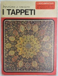 LIVRO - IMPARIAMO A CONO SCERE -  I Tappeti - Mercedes Viale Ferrero (1969) - Livro com 73 páginas.